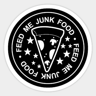 FEED ME JUNK FOOD Sticker